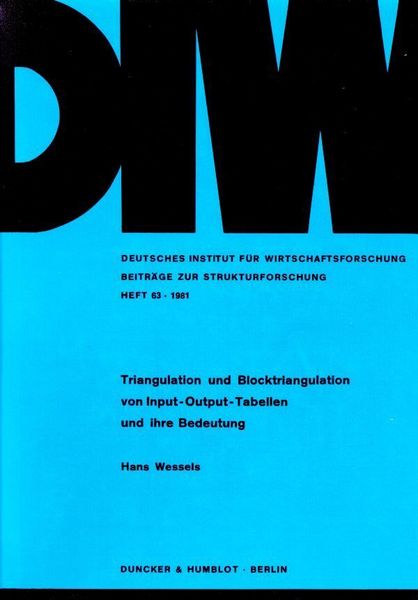 Produktbild: Triangulation und Blocktriangulation von Input-Output-Tabellen und ihre Bedeutung.