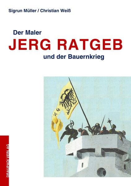 Produktbild: Der Maler Jerg Ratgeb und der Bauernkrieg