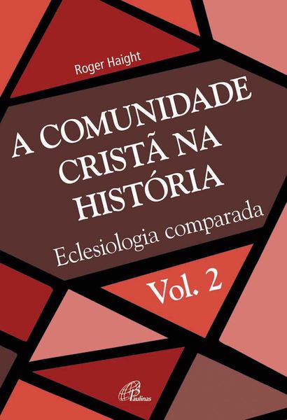 Produktbild: A comunidade crist&atilde; na hist&oacute;ria