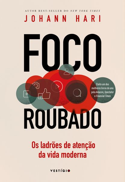 Produktbild: Foco roubado: Os ladr&otilde;es de aten&ccedil;&atilde;o da vida moderna