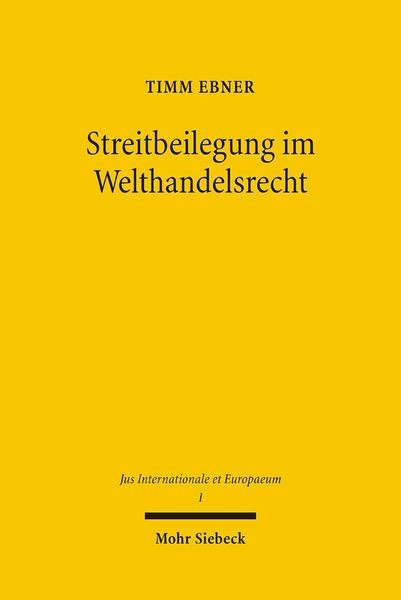 Produktbild: Streitbeilegung im Welthandelsrecht