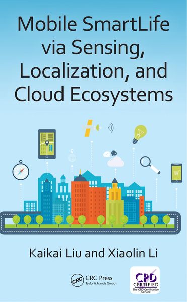 Produktbild: Mobile SmartLife via Sensing, Localization, and Cloud Ecosystems