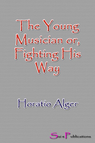 Produktbild: The Young Musician or, Fighting His Way