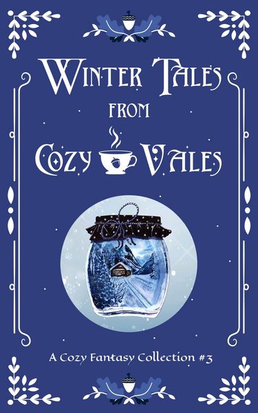Produktbild: Winter Tales From Cozy Vales (Cozy Vales Collection, #3)