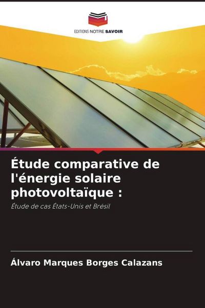 Produktbild: &Eacute;tude comparative de l'&eacute;nergie solaire photovolta&iuml;que :