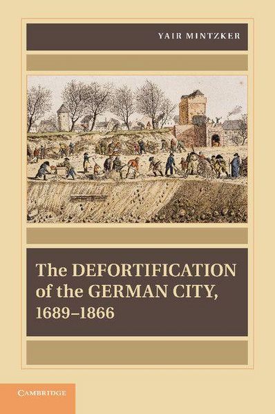 Produktbild: The Defortification of the German City, 1689 1866