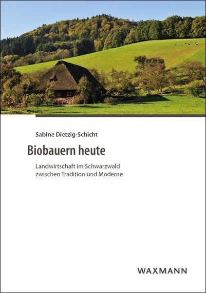 Biobauern heute, Taschenbuch von Sabine Dietzig-Schicht, Waxmann Verlag GmbH, 9783830934400