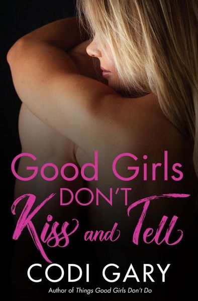 Produktbild: Good Girls Don't Kiss and Tell