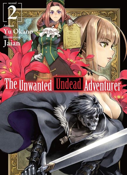 Produktbild: The Unwanted Undead Adventurer (Light Novel): Volume 2