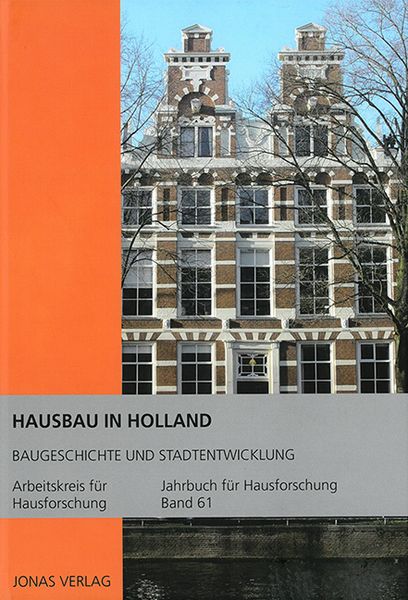Produktbild: Hausbau in Holland: Baugeschichte und Stadtentwicklung