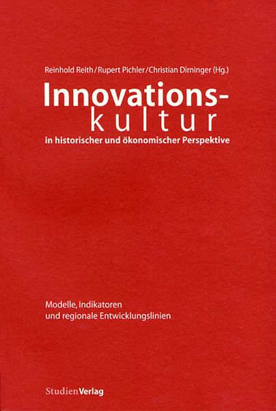 Innovationskultur in historischer und ökonomischer Perspektive