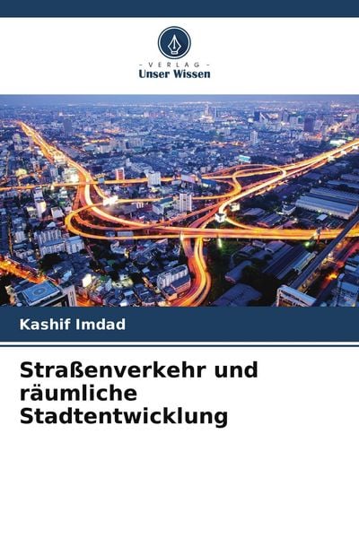 Produktbild: Stra&szlig;enverkehr und r&auml;umliche Stadtentwicklung