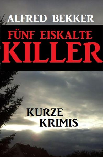 Produktbild: F&uuml;nf eiskalte Killer