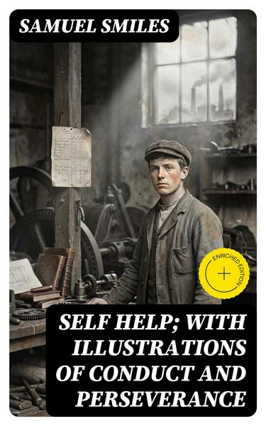 Produktbild: Self Help; with Illustrations of Conduct and Perseverance