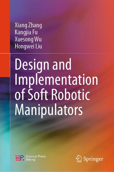Produktbild: Design and Implementation of Soft Robotic Manipulators