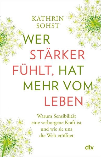 Produktbild: Wer st&auml;rker f&uuml;hlt, hat mehr vom Leben