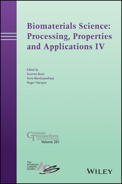 Produktbild: Biomaterials Science: Processing, Properties and Applications IV
