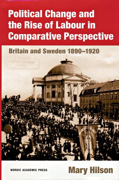 Produktbild: Political Change and the Rise of Labour in Comparative Perspective