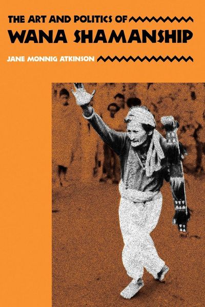 Produktbild: The Art and Politics of Wana Shamanship