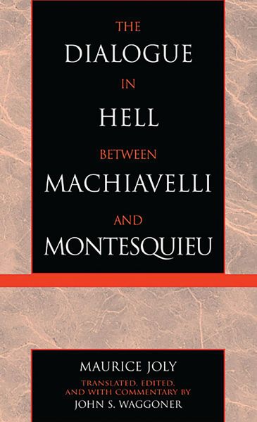 Produktbild: The Dialogue in Hell between Machiavelli and Montesquieu