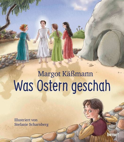Produktbild: Was Ostern geschah &ndash; ein Bilderbuch f&uuml;r Kinder ab 5 Jahren