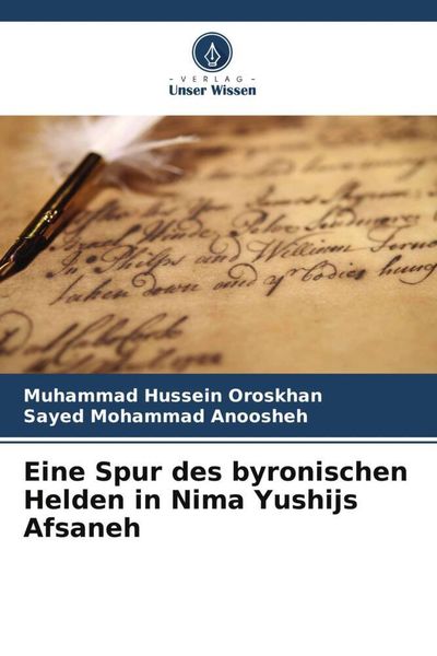 Produktbild: Eine Spur des byronischen Helden in Nima Yushijs Afsaneh