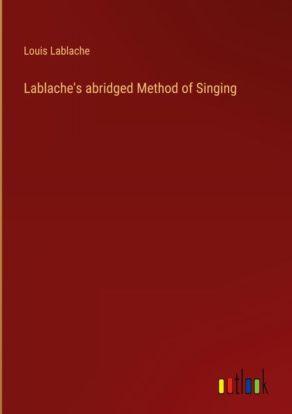 Produktbild: Lablache's abridged Method of Singing