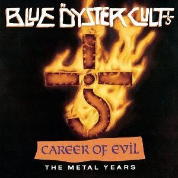 Career Of Evil-The Metal Years - Blue Öyster Cult, CD