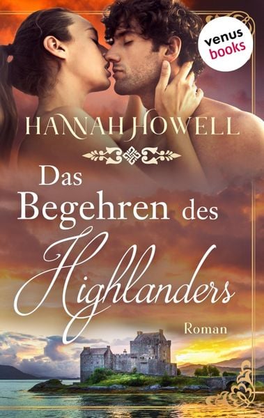Produktbild: Das Begehren des Highlanders - Highland Dreams: Erster Roman