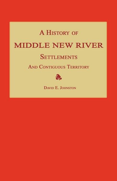 Produktbild: A History of Middle New River Settlements and Contiguous Territory