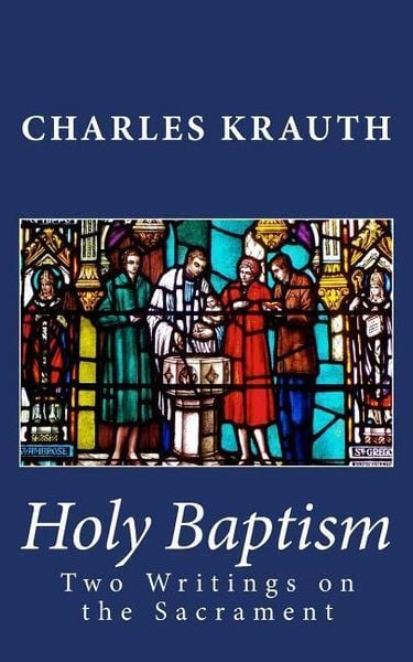 Produktbild: Holy Baptism: Two Writings on the Sacrament
