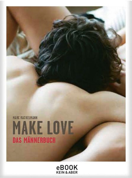 Produktbild: Make Love. Das M&auml;nnerbuch