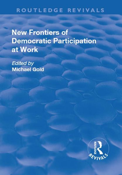 Produktbild: New Frontiers of Democratic Participation at Work