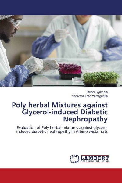 Produktbild: Poly herbal Mixtures against Glycerol-induced Diabetic Nephropathy