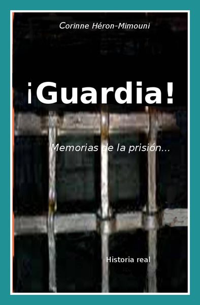 Produktbild: &iexcl;Guardia! Memorias de la prisi&oacute;n