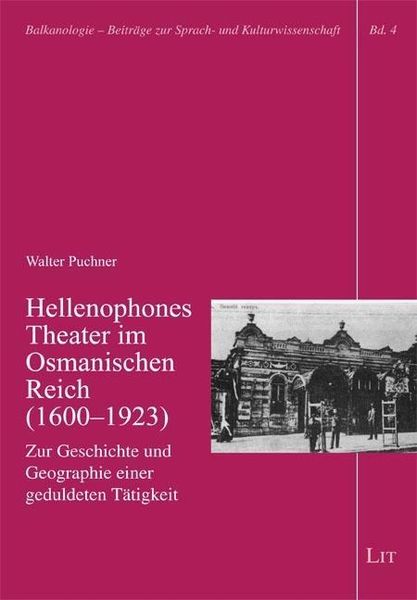 Produktbild: Puchner, W: Hellenophones Theater im Osmanischen Reich
