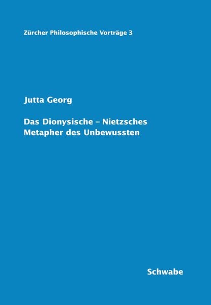 Produktbild: Das Dionysische - Nietzsches Metapher des Unbewussten