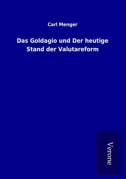 Produktbild: Das Goldagio und Der heutige Stand der Valutareform