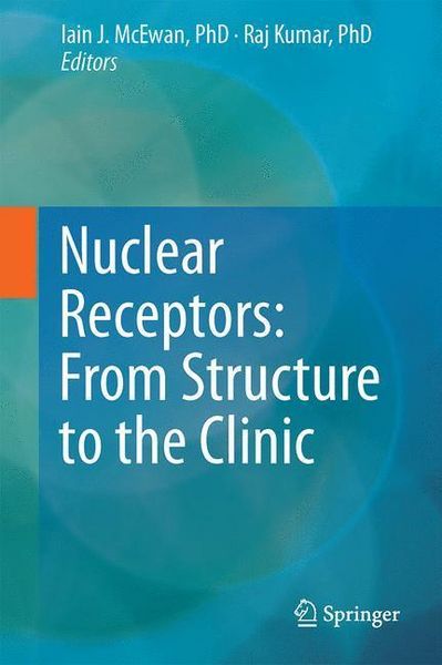 Produktbild: Nuclear Receptors: From Structure to the Clinic
