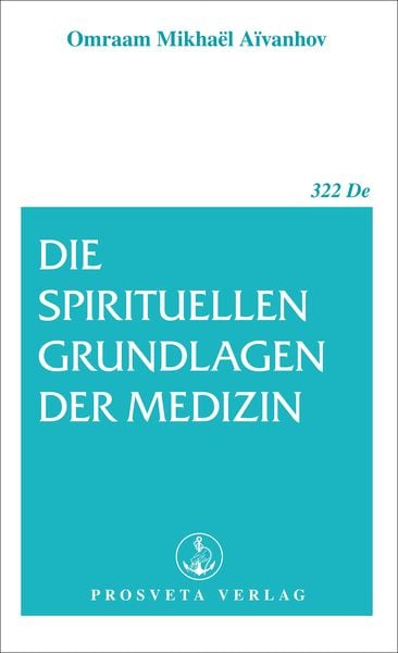 Produktbild: Die spirituellen Grundlagen der Medizin