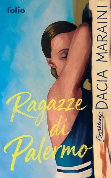 Ragazze di Palermo, Gebundene Ausgabe von Dacia Maraini, Folio, 9783852569413