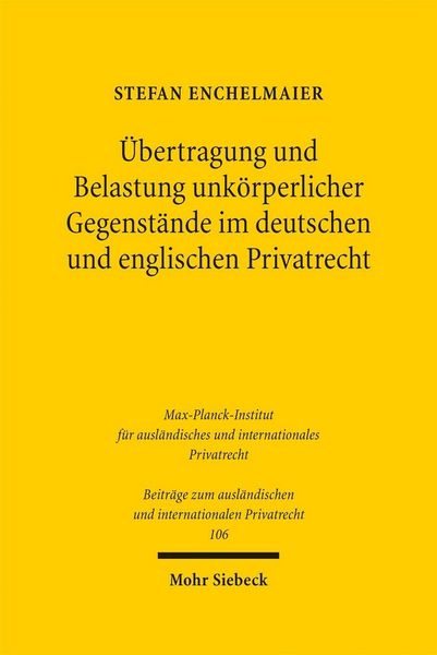 Produktbild: &Uuml;bertragung und Belastung unk&ouml;rperlicher Gegenst&auml;nde im deutschen und englischen Privatrecht