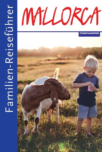 Familien-Reiseführer Mallorca, Taschenbuch von Petra Rossbach, Companions, 978-3-89740-734-3