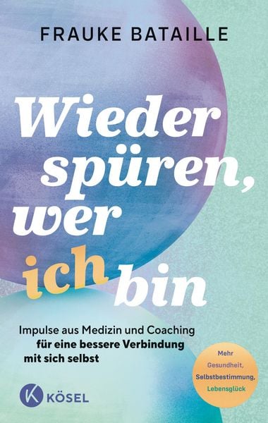 Produktbild: Wieder sp&uuml;ren, wer ich bin