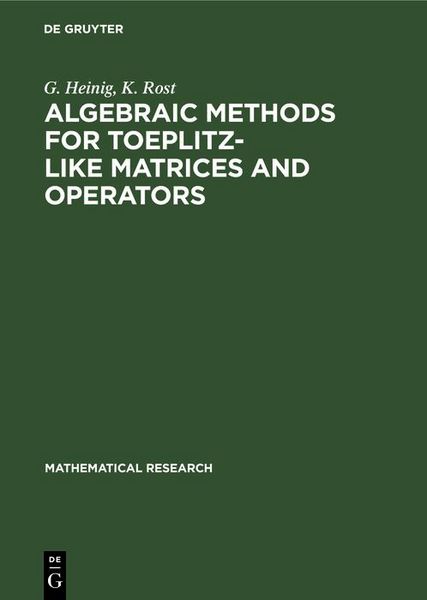 Produktbild: Algebraic Methods for Toeplitz-like Matrices and Operators