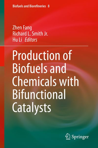 Produktbild: Production of Biofuels and Chemicals with Bifunctional Catalysts