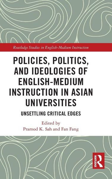 Produktbild: Policies, Politics, and Ideologies of English-Medium Instruction in Asian Universities