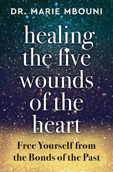 Produktbild: Healing the Five Wounds of the Heart