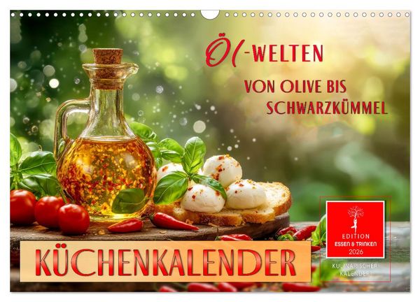 Produktbild: K&uuml;chenkalender - &Ouml;L-Welten (Wandkalender 2026 DIN A3 quer), CALVENDO Monatskalender
