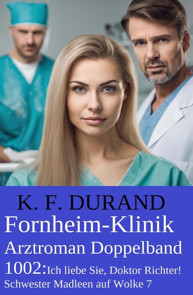 Produktbild: Fornheim-Klinik Arztroman Doppelband 1002
